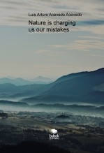 Nature is charging us our mistakes Nature is charging us our mistakes