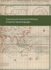 Book The economic and commercial influence of Spanish-based languages, author mineco Book The economic and commercial influence of Spanish-based languages, author mineco
