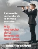 À la recherche de la femme de mon corps À la recherche de la femme de mon corps