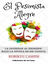 Book El Pesimista Alegre, author Cayetano Campisi Book El Pesimista Alegre, author Cayetano Campisi