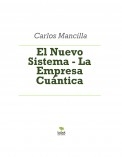 El Nuevo Sistema - La Empresa Cuántica El Nuevo Sistema - La Empresa Cuántica