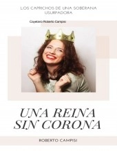 Book Una Reina sin Corona, author Cayetano Campisi Book Una Reina sin Corona, author Cayetano Campisi
