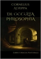 Book De Occulta Philosophia: Libro I Magia Naturale, author Artemide Libri Book De Occulta Philosophia: Libro I Magia Naturale, author Artemide Libri