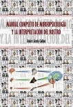 MANUAL COMPLETO DE MORFOPSICOLOGÍA Y LA INTERPRETACIÓN DEL ROSTRO MANUAL COMPLETO DE MORFOPSICOLOGÍA Y LA INTERPRETACIÓN DEL ROSTRO