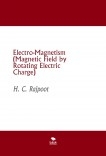 Electro-Magnetism (Magnetic Field by Rotating Electric Charge) Electro-Magnetism (Magnetic Field by Rotating Electric Charge)