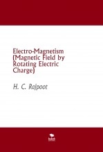 Book Electro-Magnetism (Magnetic Field by Rotating Electric Charge), author HARISH CHANDRA RAJPOOT Book Electro-Magnetism (Magnetic Field by Rotating Electric Charge), author HARISH CHANDRA RAJPOOT