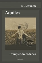 Book Aquiles - Rompiendo cadenas, author Gonzalo Narvreón Book Aquiles - Rompiendo cadenas, author Gonzalo Narvreón