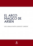 EL ARCO MAGICO DE ARSEN EL ARCO MAGICO DE ARSEN