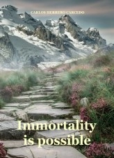 Book IMMORTALITY IS POSSIBLE, author CARLOS HERRERO CARCEDO Book IMMORTALITY IS POSSIBLE, author CARLOS HERRERO CARCEDO