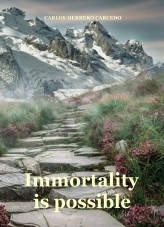 IMMORTALITY IS POSSIBLE