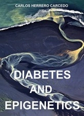 Book DIABETES AND EPIGENETICS, author CARLOS HERRERO CARCEDO Book DIABETES AND EPIGENETICS, author CARLOS HERRERO CARCEDO