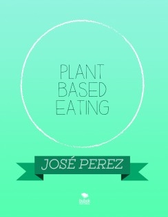 PLANT BASED EATING