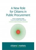 A New Role For Citizens in Public Procurement A New Role For Citizens in Public Procurement