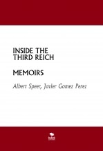 Book INSIDE THE THIRD REICH - MEMOIRS, author Javier Gómez Pérez Book INSIDE THE THIRD REICH - MEMOIRS, author Javier Gómez Pérez