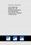 LAS CRISIS DEL SIGLO XXI - UN FUTURO RESILIENTE EN CONTEXTOS VUCA-TUNA TEORÍAS Y PRÁCTICAS LAS CRISIS DEL SIGLO XXI - UN FUTURO RESILIENTE EN CONTEXTOS VUCA-TUNA TEORÍAS Y PRÁCTICAS