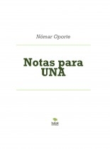 Notas para UNA Notas para UNA