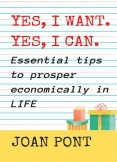 YES, I WANT. YES, I CAN. Essential tips to prosper economically in your life. YES, I WANT. YES, I CAN. Essential tips to prosper economically in your life.