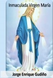 Inmaculada Virgen María Inmaculada Virgen María