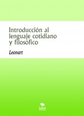 Introducción al lenguaje cotidiano y filosófico Introducción al lenguaje cotidiano y filosófico
