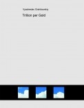 Trillion per Gold Trillion per Gold