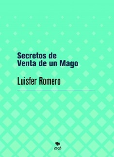 Secretos de Venta de un Mago