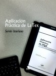 Aplicación Práctica de LaTex Aplicación Práctica de LaTex