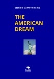 THE AMERICAN DREAM THE AMERICAN DREAM