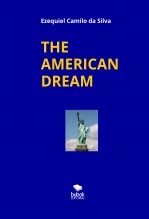 Book THE AMERICAN DREAM, author EZEQUIEL CAMILO DA SILVA zequi Book THE AMERICAN DREAM, author EZEQUIEL CAMILO DA SILVA zequi