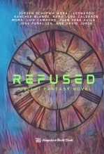 Refused: A Steampunk Novel Refused: A Steampunk Novel