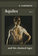 Book Aquiles and his chained tiger, author Gonzalo Narvreón Book Aquiles and his chained tiger, author Gonzalo Narvreón