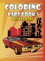 Book COLORING CARS BOOK 1, MUSCLE CARS, author COLORYBOARD Book COLORING CARS BOOK 1, MUSCLE CARS, author COLORYBOARD