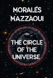 THE CIRCLE OF THE UNIVERSE THE CIRCLE OF THE UNIVERSE