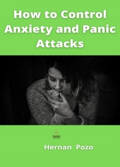 How to control Anxiety and Panic Attacks