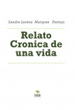 Relato Cronica de una vida Relato Cronica de una vida