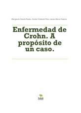 Enfermedad de Crohn. A propósito de un caso. Enfermedad de Crohn. A propósito de un caso.