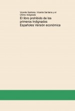 El libro prohibido de los primeros Indignados Españoles Versión económica El libro prohibido de los primeros Indignados Españoles Versión económica