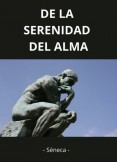 De la tranquilidad del ánimo De la tranquilidad del ánimo