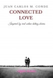 Connected love: Inspired by real online dating stories Connected love: Inspired by real online dating stories