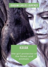 Book Kaxak: the girl protector of the forest and animals, author Joaquim Carlos Lourenço Book Kaxak: the girl protector of the forest and animals, author Joaquim Carlos Lourenço