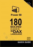 POWER BI: 180 SOLVED CASES IN DAX LANGUAGE POWER BI: 180 SOLVED CASES IN DAX LANGUAGE