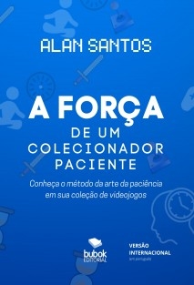 A força de um colecionador paciente - Portuguese Edition