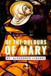 Of the Dolours of Mary Of the Dolours of Mary