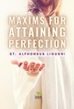 Maxims for Attaining Perfection Maxims for Attaining Perfection