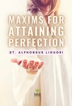 Book Maxims for Attaining Perfection, author Diego Hidalgo Book Maxims for Attaining Perfection, author Diego Hidalgo