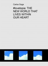 #lovetopia: THE NEW WORLD THAT LIVES WITHIN OUR HEART #lovetopia: THE NEW WORLD THAT LIVES WITHIN OUR HEART
