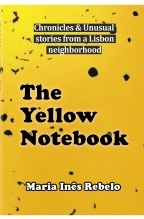 Book The Yellow Notebook, author Maria Inês Rebelo Book The Yellow Notebook, author Maria Inês Rebelo